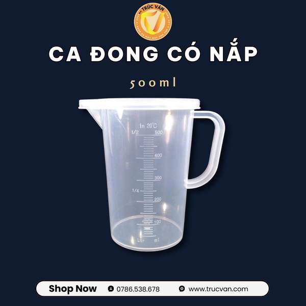 Ca đong 500ml có nắp