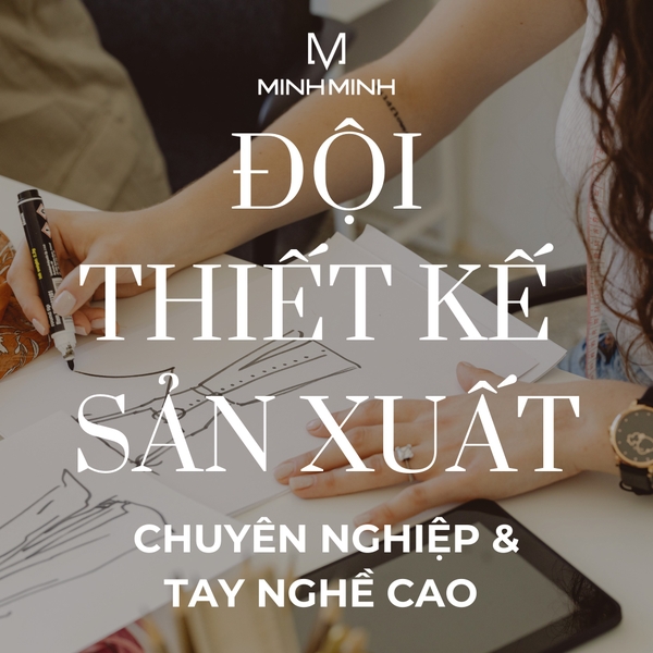 Năng lực thiết kế dồi dào của Minh Minh đủ sức cạnh tranh trên thị trường