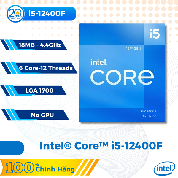 CPU Intel Core i5-12400F (18MB | 6 nhân 12 luồng | Upto 4.4GHz | LGA 1700 | No GPU)
