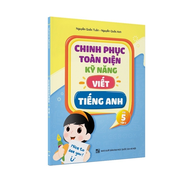 Sách - Chinh phục toàn diện kỹ năng viết tiếng Anh - Lớp 5