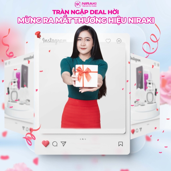 THÁNG 6 TRÀN NGẬP DEAL HỜI MỪNG RA MẮT THƯƠNG HIỆU NIRAKI THÁNG 6 TRÀN NGẬP DEAL HỜI MỪNG RA MẮT THƯƠNG HIỆU NIRAKI