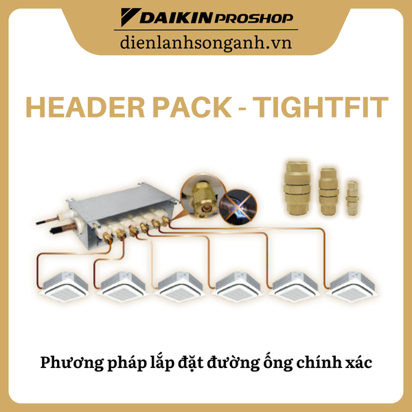 Bộ lắp đặt chính xác VRV Header pack - Tightfit