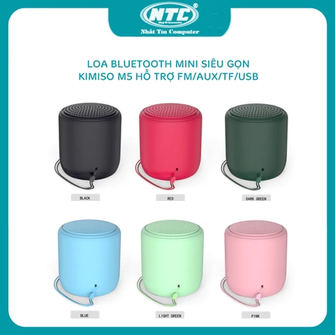 Loa bluetooth mini siêu gọn Kimiso M5 hỗ trợ FM/USB/Thẻ nhớ/AUX (2 phân loại màu)