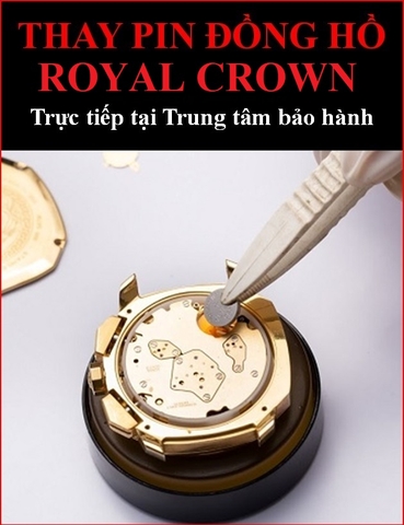 ⚡️Thay Pin đồng hồ⚡️Royal Crown⚡️ Địa chỉ Sửa chữa Uy tín⚡️