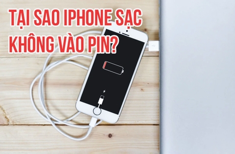 Tại sao iPhone sạc không vào pin? Cách khắc phục nhanh chóng hiệu quả?