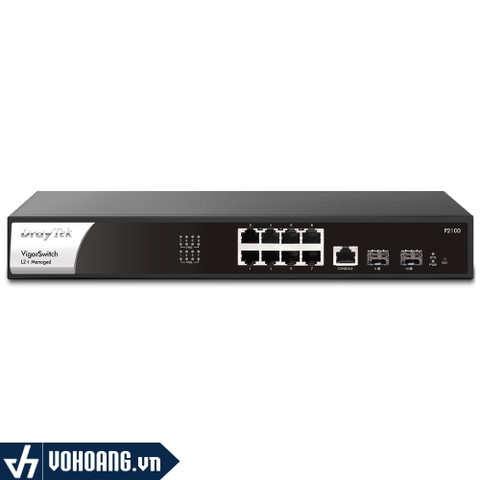 Draytek VigorP2100 | Switch Chia Mạng PoE 140W 8 Cổng Gigabit - 2 Cổng Gigabit SFP