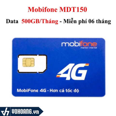 Mobifone 6MDT150 | Sim Chuyên 4G Mobifone Dung Lượng Cao 500GB/Tháng Gói 6 Tháng