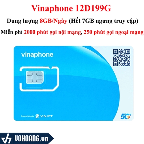 Vinaphone D199G | Sim 5G 8GB/Ngày Miễn Cước Nghe Gọi Nội/Ngoại Mạng Trọn Gói 12 Tháng