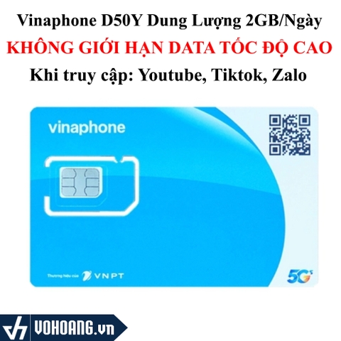 Vinaphone D50Y | Dung Lượng Data 2GB/Ngày - Xem Youtube - Tiktok KHÔNG GIỚI HẠN