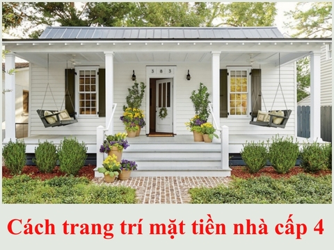 15+ cách trang trí mặt tiền nhà cấp 4 ấn tượng- cẩm nang nhà đẹp ANG