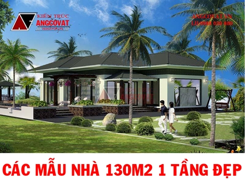 Bộ sưu tập các mẫu nhà 130m2 kết hợp với mái thái kiểu 1 tầng đẹp không góc chết TIN106117