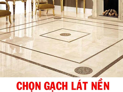 Kinh nghiệm lựa chọn gạch lát nền phù hợp các yếu tố phong thủy TV102076