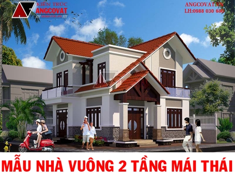 Những thiết kế mẫu nhà vuông 2 tầng mái thái không chỉ đẹp mà còn sang và tinh tế