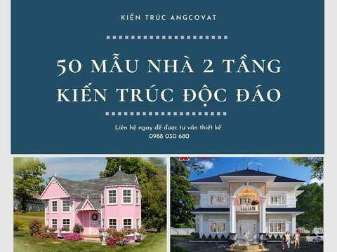 20+ mẫu nhà 2 tầng kiến trúc độc đáo và tinh tế nhất mọi thời đại