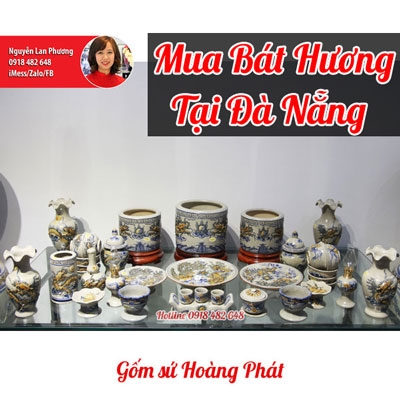 Mua đồ thờ Bát Tràng, gốm sứ Bát Tràng tại Đà Nẵng ở đâu ?