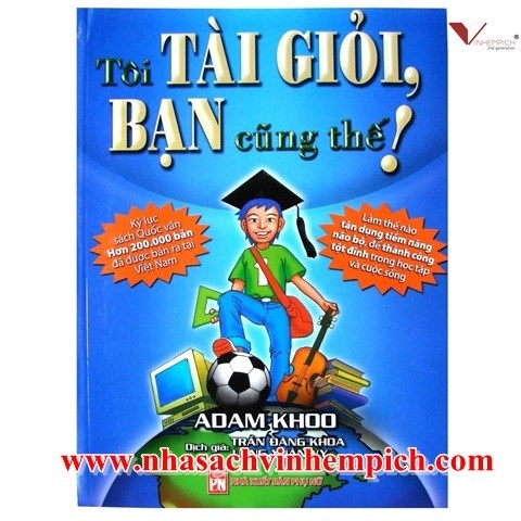 Tôi Tài Giỏi - Bạn Cũng Thế