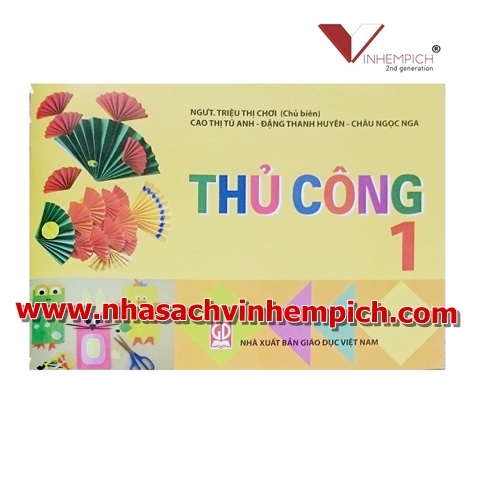 THỦ CÔNG 1 / NGƯT. TRIỆU THỊ CHƠI (CHỦ BIÊN) Giá bìa : 18,000 đ