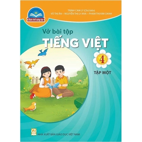 Vở bài tập Tiếng Việt Lớp 4- Tập Một- Chân trời sáng tạo