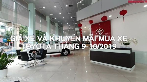 [VIDEO] Giá xe Toyota tháng 9 và 10/2019: Fortuner, Innova, Altis tặng 50% thuế TB.!