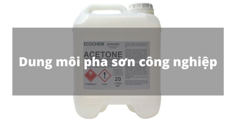 Dung môi Aceton pha sơn (Acetone) - C3H6O