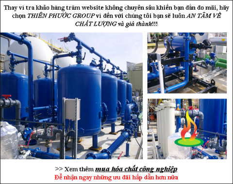 NẾU BẠN CHƯA BIẾT VỀ MUA HÓA CHẤT CÔNG NGHIỆP ĐẢM BẢO CHẤT LƯỢNG, GIÁ CẢ PHÙ HỢP DUNG MÔI HÓA CHẤT THIÊN PHƯỚC SẼ CHIA SẺ