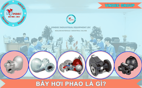 Bẫy Hơi Phao Là Gì? Phân Loại Và Ứng Dụng Trong Các Ngành Công Nghiệp