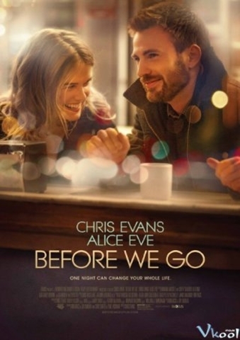 TRƯỚC KHI RA ĐI Before We Go