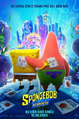 The SpongeBob Movie: Sponge On the Run (2020) SpongeBob: Bọt Biển Đào Tẩu