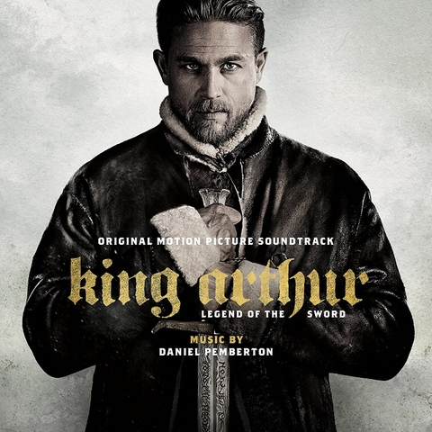 HUYỀN THOẠI VUA ARTHUR: THANH GƯƠM TRONG ĐÁ King Arthur: Legend of the Sword (2017)