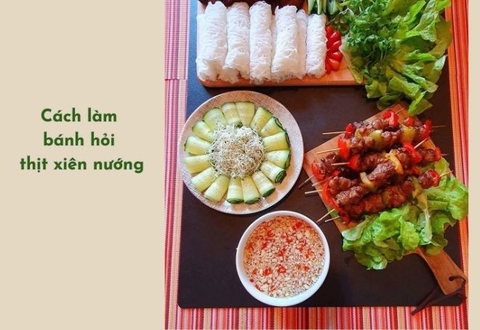 Cách làm bánh hỏi thịt xiên nướng ăn cực nghiền