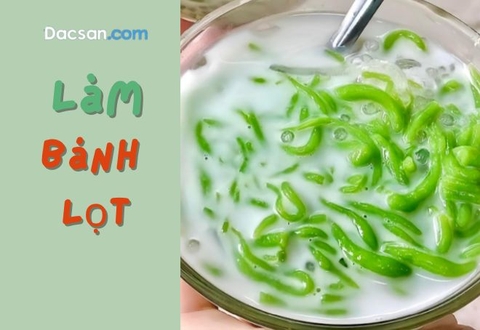 Cách làm bánh lọt miền Tây tại nhà đơn giản mà ngon