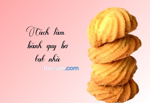Cách làm bánh quy bơ bằng nồi chiên không dầu