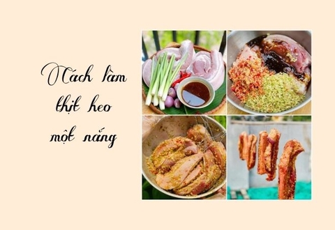Cách làm thịt heo một nắng ăn Tết Ất Tỵ 2025