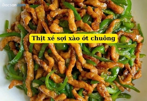 Thịt xé sợi xào ớt lạ miệng thơm ngon