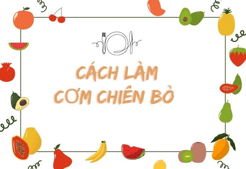 Cách làm cơm chiên bò ngũ sắc ngon như ở tiệm