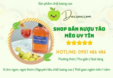Shop bán rượu táo mèo uy tín, chất lượng ở Sài Gòn