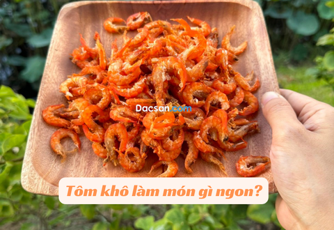 Tôm khô làm món gì ngon?
