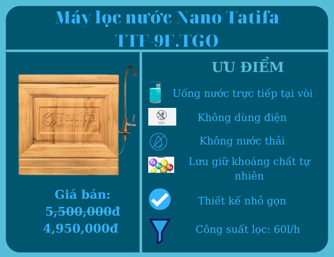 MÁY LỌC NƯỚC NANO TATIFA TTF-9F.TGO LỌC TỐT-THIẾT KẾ ĐẸP- VÒI XỊN