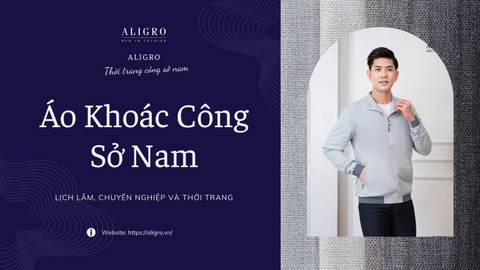 Áo Khoác Công Sở Nam: Lịch Lãm, Chuyên Nghiệp và Thời Trang