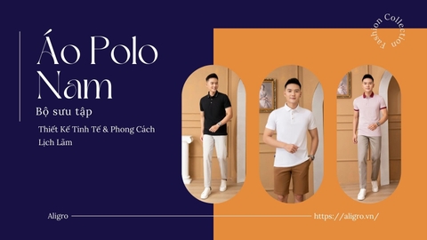 Áo Polo Nam: Thiết Kế Tinh Tế & Phong Cách Lịch Lãm
