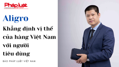 Aligro: Khẳng định vị thế của hàng Việt Nam với người tiêu dùng