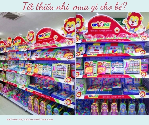 Tết thiếu nhi mua gì cho bé Tết thiếu nhi mua gì cho bé