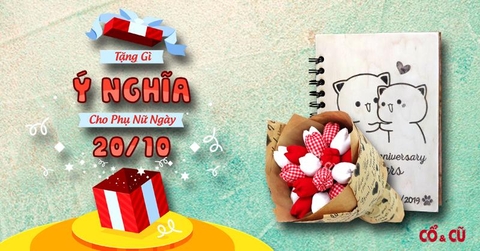 Tặng Gì Ý Nghĩa Cho Phụ Nữ Ngày 20/10 ?