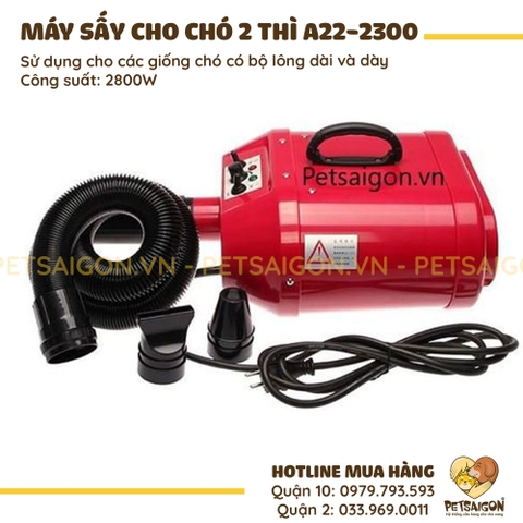 Máy Sấy Lông Chó Mèo 2 Thì A22-2300 Công Suất 2800W