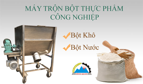 Địa chỉ bán máy trộn bột thực phẩm công nghiệp giá rẻ tận xưởng