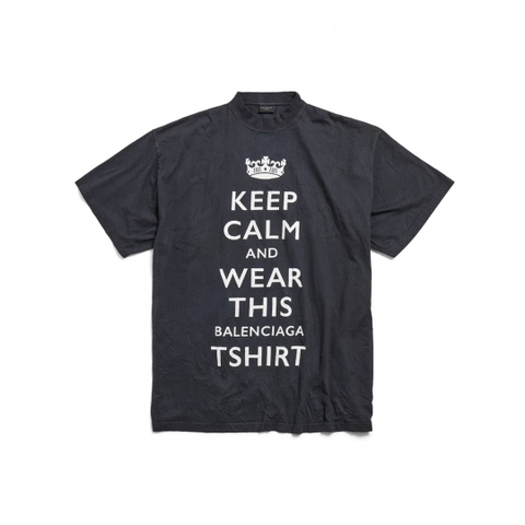 ÁO BALENCIAGA KEEP CALM AND WEAR THIS BALENCIAGA T SHIRT NAM NỮ