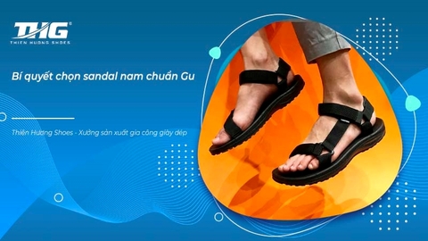 Bí quyết chọn sandal nam chuẩn gu