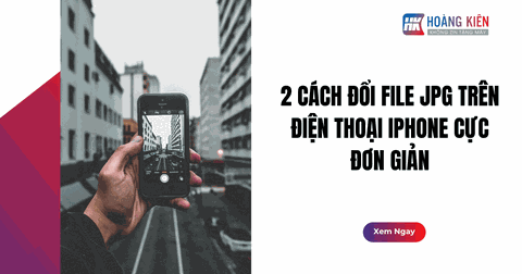 2 Cách Đổi File JPG trên Điện Thoại iPhone Cực Đơn Giản