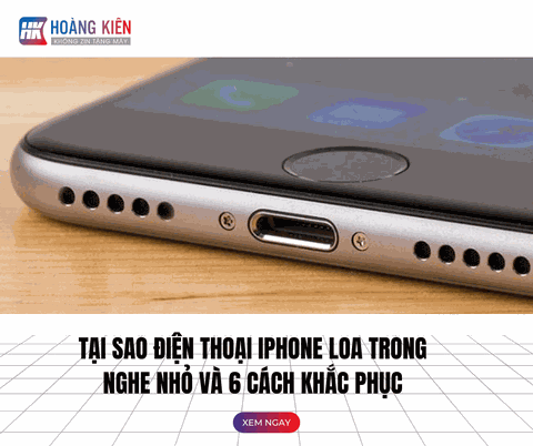 Tại sao điện thoại iphone loa trong nghe nhỏ và 6 cách khắc phục