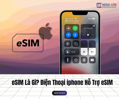 eSIM Là Gì? Điện Thoại iphone Hỗ Trợ eSIM